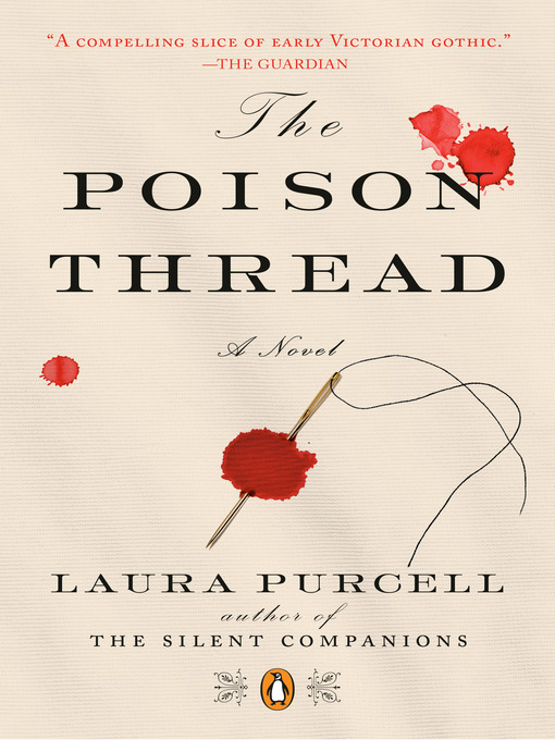 Title details for The Poison Thread by Laura Purcell - Wait list